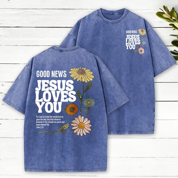 Good News Jesus Loves You Christian Washed T-Shirt