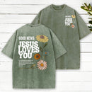 Good News Jesus Loves You Christian Washed T-Shirt