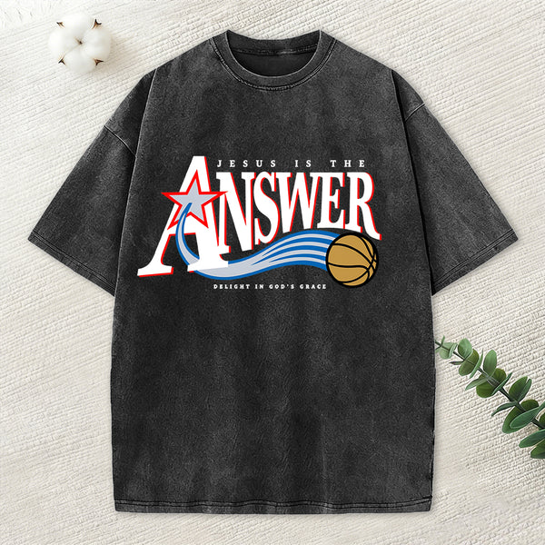 Jesus Is The Answer Christian Washed T-Shirt