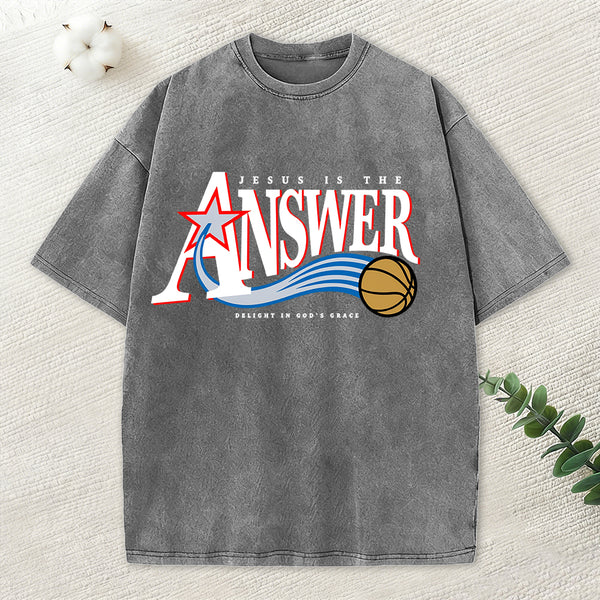 Jesus Is The Answer Christian Washed T-Shirt