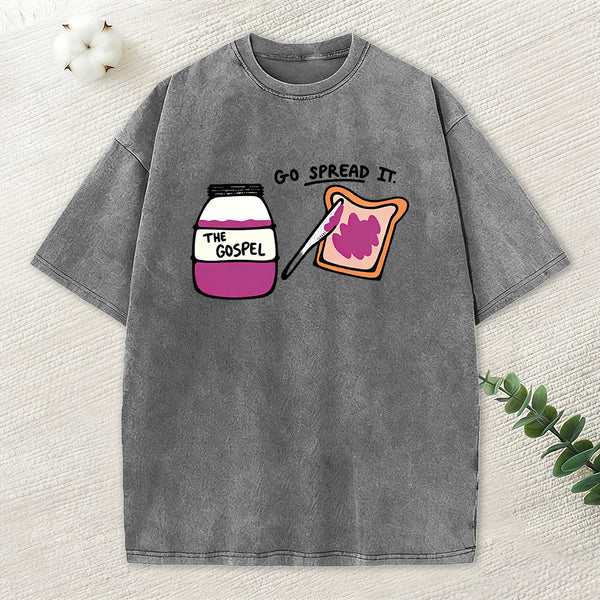 Go Spread It Christian Washed T-Shirt