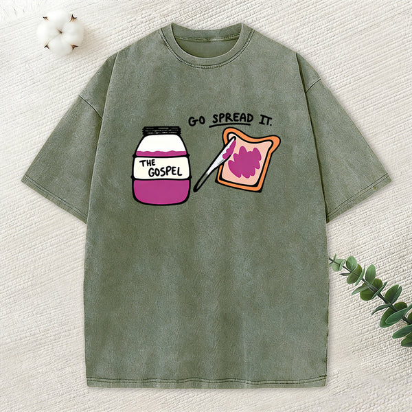 Go Spread It Christian Washed T-Shirt