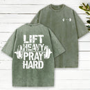 Lift Heavy Pray Hard Christian Washed T-Shirt