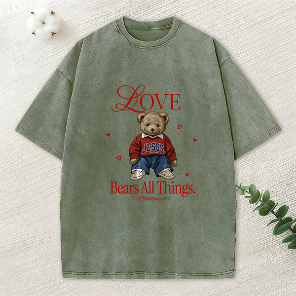 Love Bears All Things Christian Washed T-Shirt