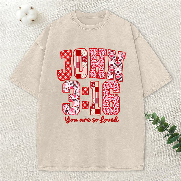 You Are So Loved Christian Washed T-Shirt