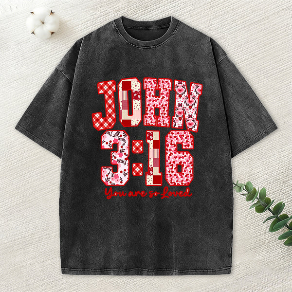You Are So Loved Christian Washed T-Shirt