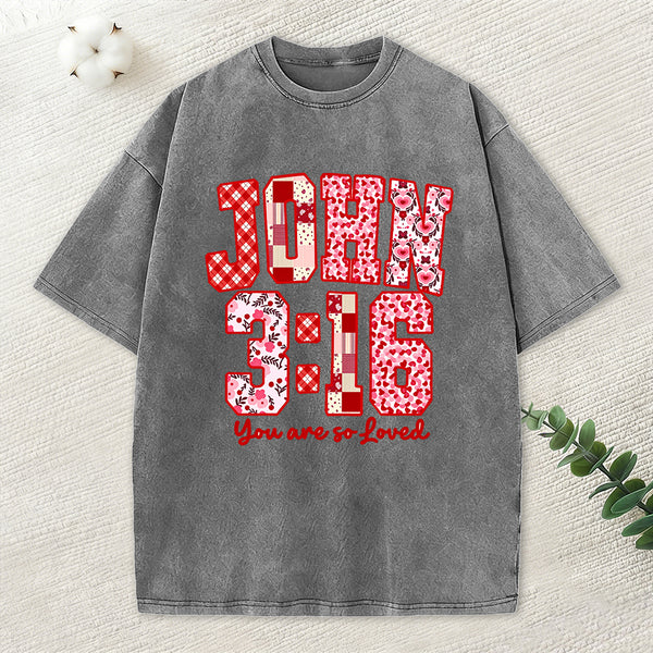 You Are So Loved Christian Washed T-Shirt