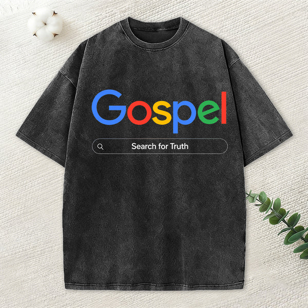 Gospel Search For Truth Christian Washed T-Shirt