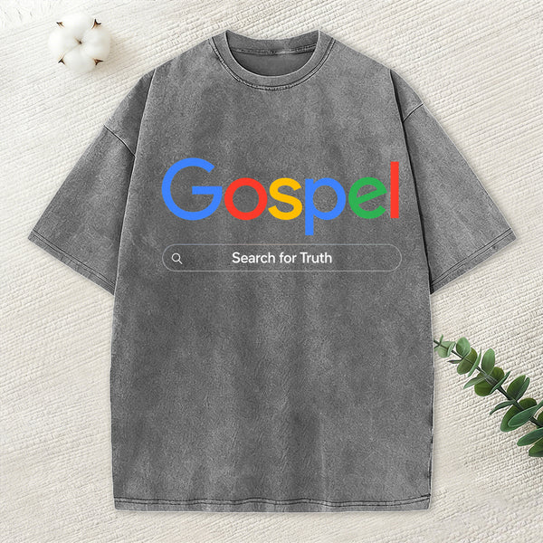 Gospel Search For Truth Christian Washed T-Shirt