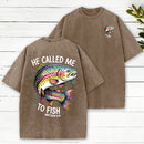 He Called Me To Fish Chrisian Washed T-Shirt