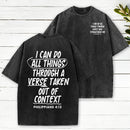 I Can Do All Things Through A Verse Christian Washed T-Shirt
