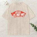 Jesus The Only Way Christian Washed T-Shirt