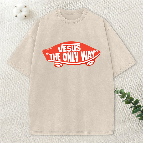 Jesus The Only Way Christian Washed T-Shirt