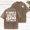 Follow Jesus And Slap People Funny Christian Washed T-Shirt