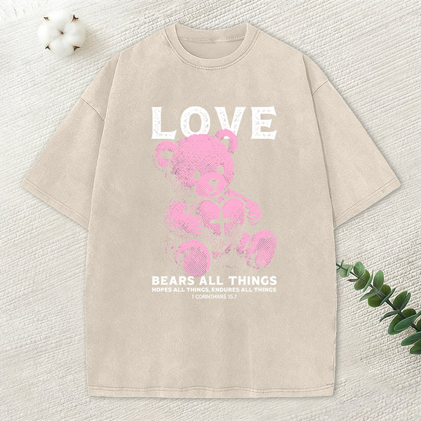 Love Bears All Things Christian Washed T-Shirt