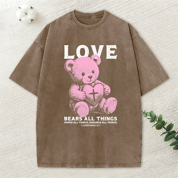 Love Bears All Things Christian Washed T-Shirt