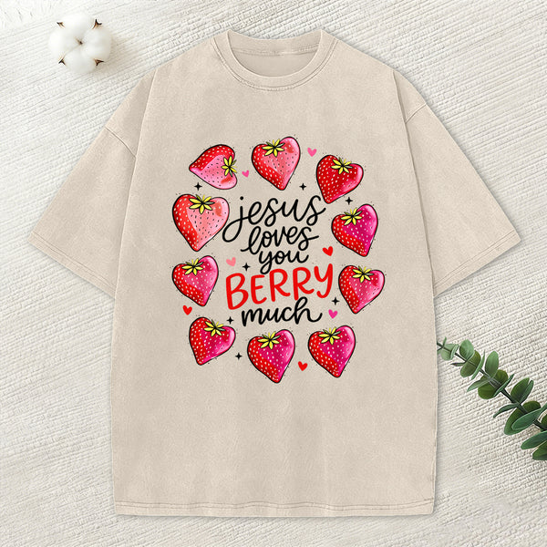 Jesus Loves You Berry Much Christian Washed T-Shirt