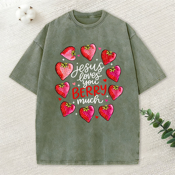 Jesus Loves You Berry Much Christian Washed T-Shirt