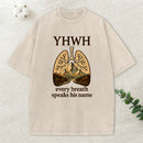 Yhwh Every Breath Speak His Name Christian Washed T-Shirt