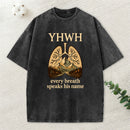 Yhwh Every Breath Speak His Name Christian Washed T-Shirt