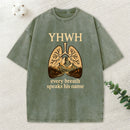 Yhwh Every Breath Speak His Name Christian Washed T-Shirt