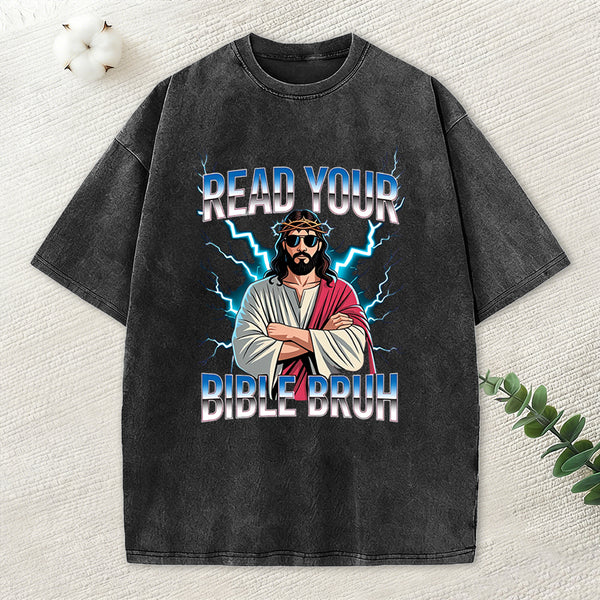 Ready Your Bible Bruh Christian Washed T-Shirt
