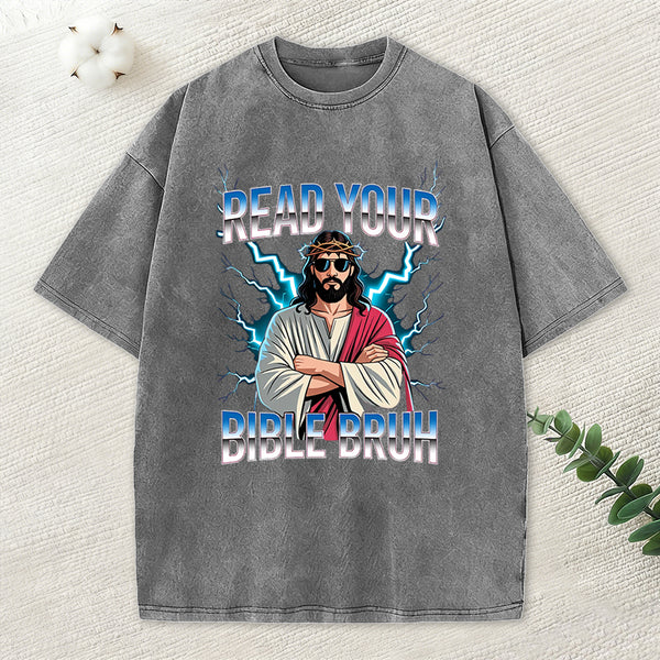 Ready Your Bible Bruh Christian Washed T-Shirt