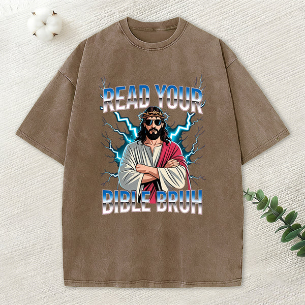 Ready Your Bible Bruh Christian Washed T-Shirt
