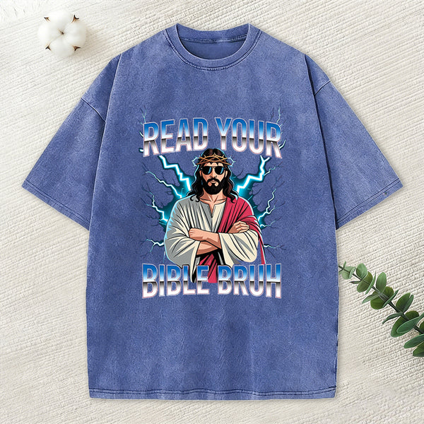Ready Your Bible Bruh Christian Washed T-Shirt