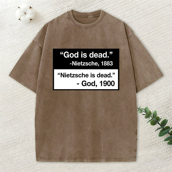Nietzsche Is Dead Christian Washed T-Shirt