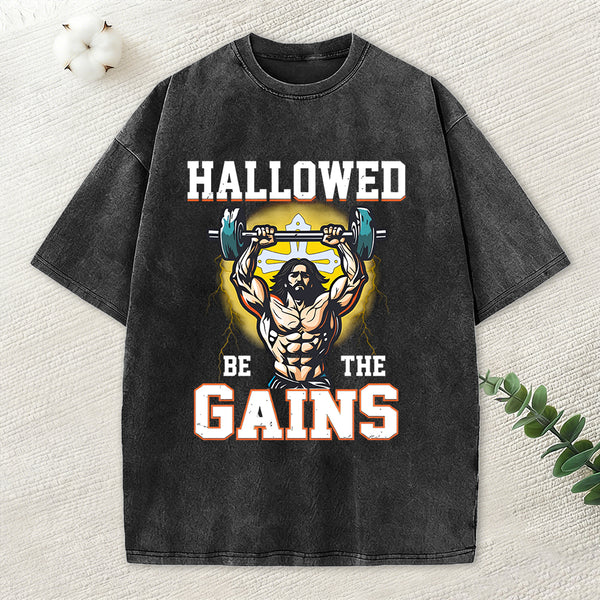 Hallowed Be The Gains Christian Washed T-Shirt