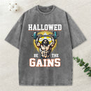 Hallowed Be The Gains Christian Washed T-Shirt