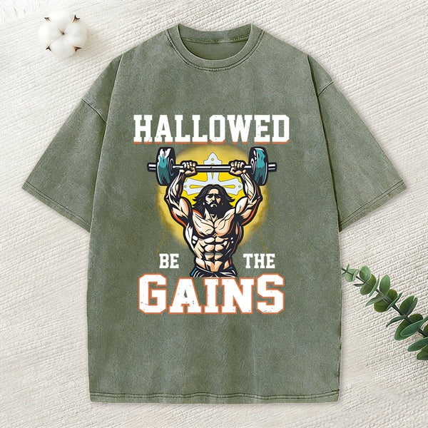 Hallowed Be The Gains Christian Washed T-Shirt