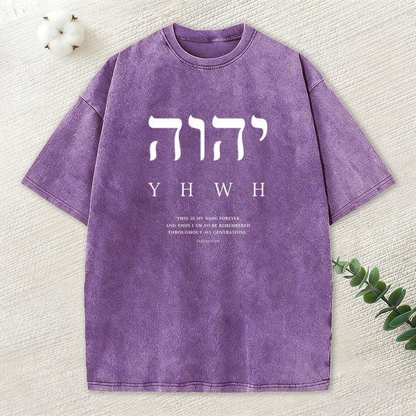 YHWH This Is My Name Forever Chirstian Washed T-Shirt