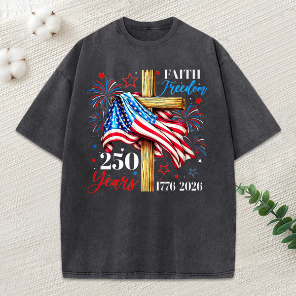 Faith Freedom 250 Years Christian Washed T-Shirt