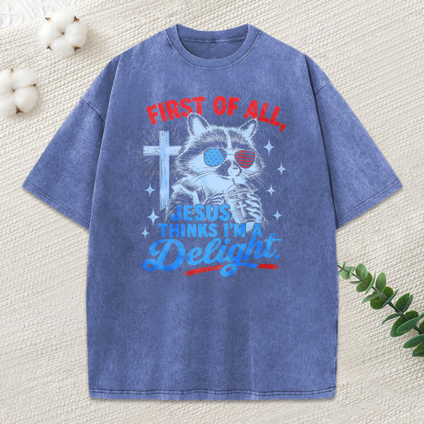 Jesus Thinks I'M A Delight Christian Washed T-Shirt