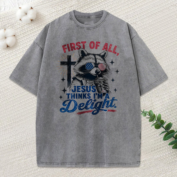 Jesus Thinks I'M A Delight Christian Washed T-Shirt