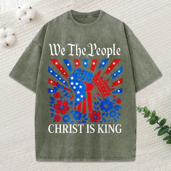 We The People Christ Is King Christian Washed T-Shirt