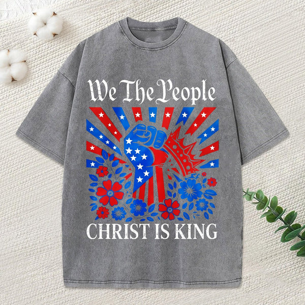 We The People Christ Is King Christian Washed T-Shirt