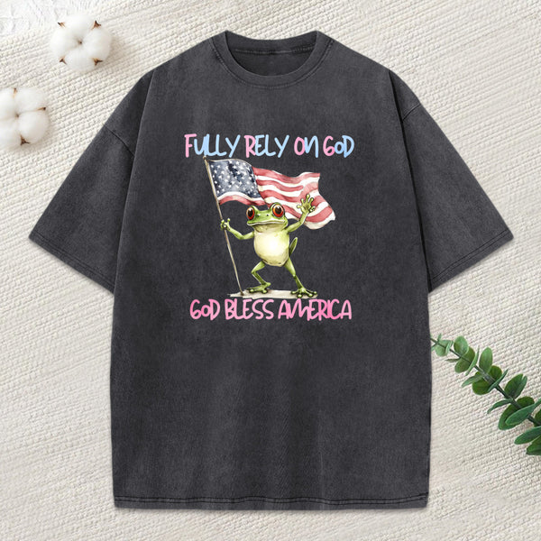 Fully Rely On God God Bless America Christian Washed T-Shirt