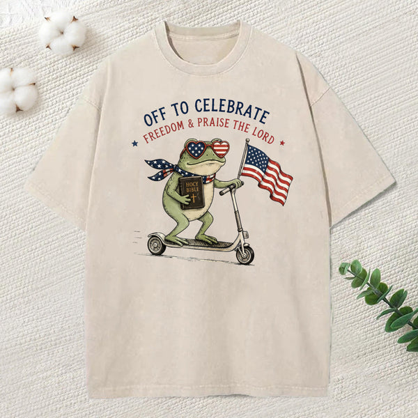 Off To Celebreate Freedom Praise The Lord Christian Washed T-Shirt