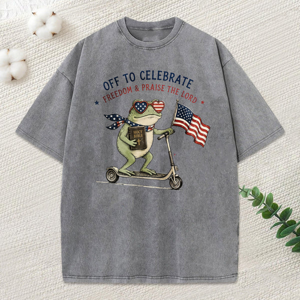 Off To Celebreate Freedom Praise The Lord Christian Washed T-Shirt