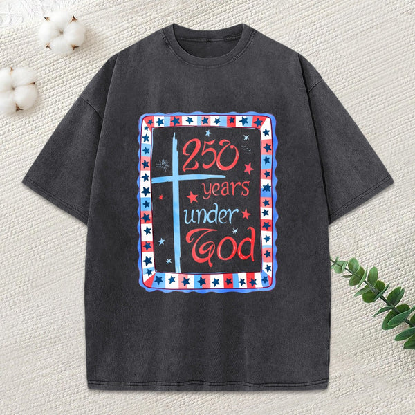 250 Years Under God Christian Washed T-Shirt