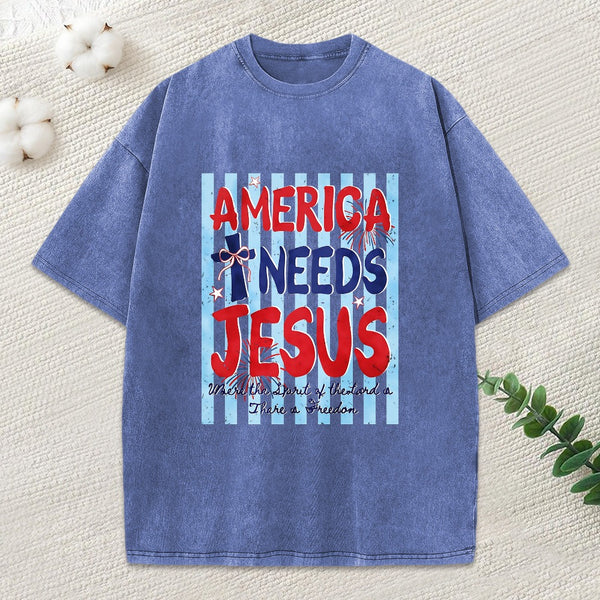 America Needs Jesus Christian Washed T-Shirt