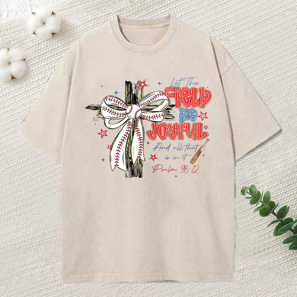 Let The Field Be Joyful Christian Washed T-Shirt
