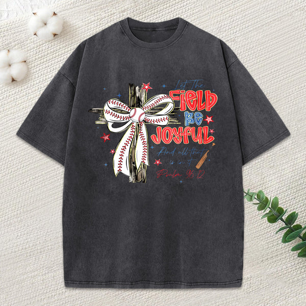 Let The Field Be Joyful Christian Washed T-Shirt