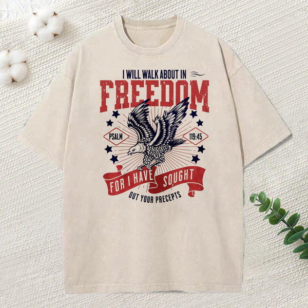 I Will Walk About In Freedom Christian T-Shirt