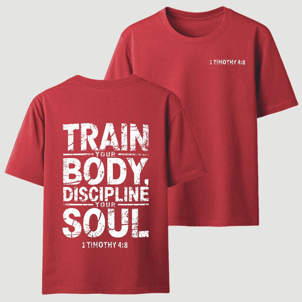 Train Your Body Discipline Your Soul Christian Classic T-Shirt