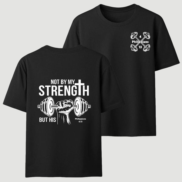 Not By My Strength But His Crhsitian Classic T-Shirt