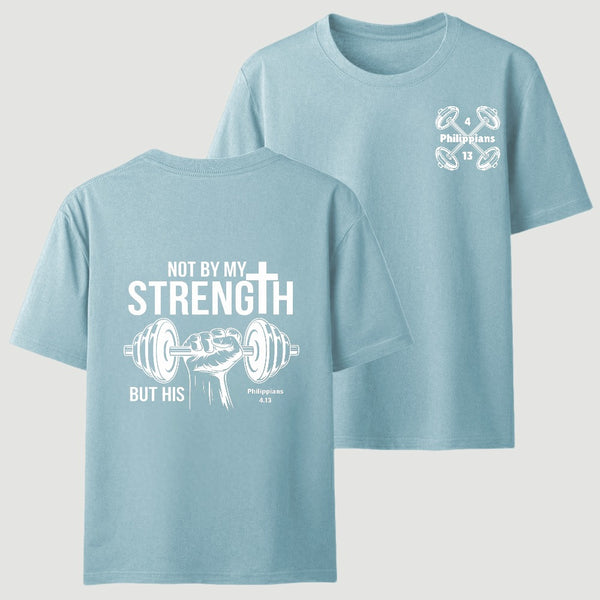 Not By My Strength But His Crhsitian Classic T-Shirt